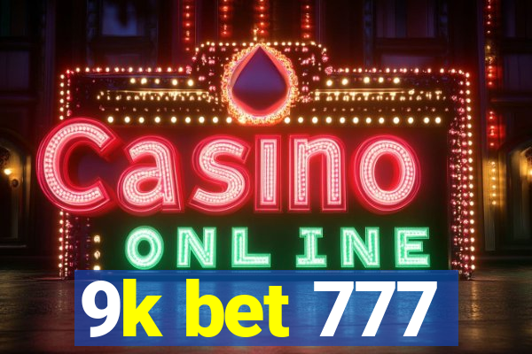 9k bet 777